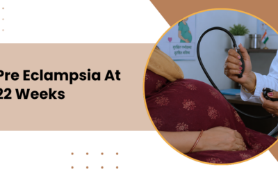 Pre Eclampsia At 22 Weeks