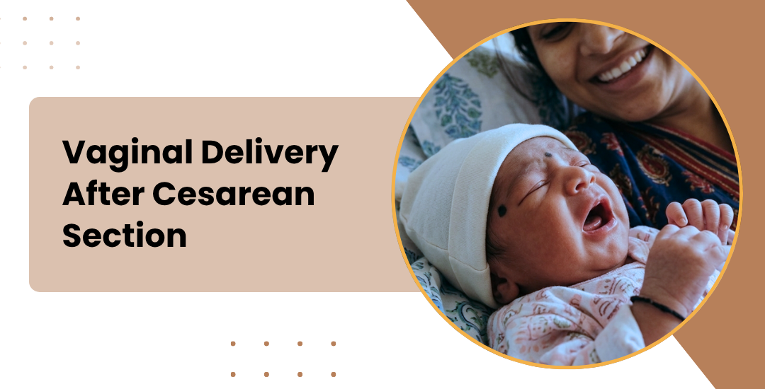 Vaginal Delivery After Cesarean (VBAC): Safety & Planning