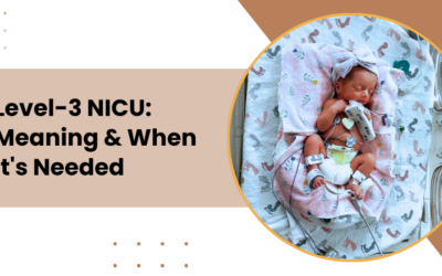 What Is a Level-3 NICU and When Does a Newborn Need One?